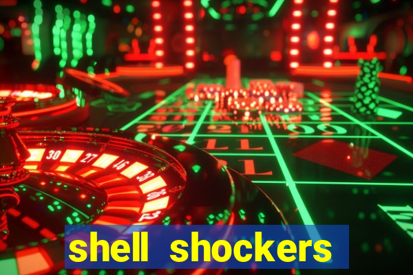 shell shockers unblocked links